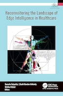 Reconnoitering the Landscape of Edge Intelligence in Healthcare 1st Edition | شناسایی چشم انداز هوش لبه در بهداشت و درمان نسخه اول