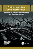 Phytoremediation and Biofortification: Strategies for Sustainable Environmental and Health Management 1st Edition | گیاه پالایی و تقویت زیستی: استراتژی هایی برای مدیریت زیست محیطی و سلامت پایدار ویرایش اول