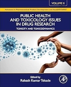 Public Health and Toxicology Issues in Drug Research, Volume 2: Toxicity and Toxicodynamics | مسائل بهداشت عمومی و سم شناسی در تحقیقات دارویی، جلد 2: سمیت و سمیت دینامیک