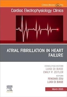 Atrial Fibrillation in Heart Failure, An Issue of Cardiac Electrophysiology Clinics | فیبریلاسیون دهلیزی در نارسایی قلبی، شماره کلینیک های الکتروفیزیولوژی قلب