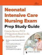 Neonatal Intensive Care Nursing Exam Prep Study Guide | راهنمای مطالعه آمادگی در آزمون پرستاری مراقبت های ویژه نوزادان