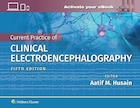 Current Practice of Clinical Electroencephalography Fifth Edition | عملکرد فعلی الکتروانسفالوگرافی بالینی ویرایش پنجم