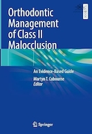 Orthodontic Management of Class II Malocclusion: An Evidence-Based Guide | مدیریت ارتودنسی مال اکلوژن کلاس II: راهنمای مبتنی بر شواهد
