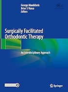Surgically Facilitated Orthodontic Therapy: An Interdisciplinary Approach | درمان ارتودنسی با تسهیل جراحی: یک رویکرد بین رشته ای
