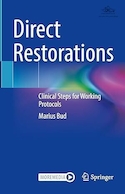 Direct Restorations: Clinical Steps for Working Protocols | ترمیم مستقیم: مراحل بالینی برای پروتکل های کاری