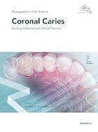 Coronal Caries: Evolving Evidence and Clinical Practice (ISSN) 1st Edition | پوسیدگی تاج: شواهد در حال تکامل و عملکرد بالینی (ISSN) ویرایش اول