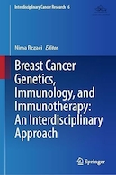 Breast Cancer Genetics, Immunology, and Immunotherapy: An Interdisciplinary Approach | ژنتیک سرطان سینه، ایمونولوژی و ایمونوتراپی: یک رویکرد بین رشته ای