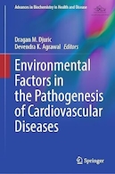 Environmental Factors in the Pathogenesis of Cardiovascular Diseases | عوامل محیطی در پاتوژنز بیماری های قلبی عروقی