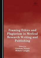 Framing Ethics and Plagiarism in Medical Research Writing and Publishing | چارچوب بندی اخلاق و سرقت ادبی در نگارش و انتشار تحقیقات پزشکی