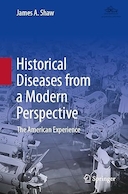 Historical Diseases from a Modern Perspective: The American Experience | بیماری های تاریخی از دیدگاه مدرن: تجربه آمریکایی