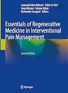 Essentials of Regenerative Medicine in Interventional Pain Management Second Edition | ملزومات پزشکی احیا کننده در مدیریت درد مداخله ای ویرایش دوم