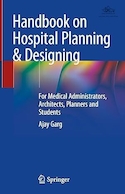 Handbook on Hospital Planning & Designing: For Medical Administrators, Architects, Planners and Students | کتاب راهنمای برنامه ریزی و طراحی بیمارستان: برای مدیران، معماران، برنامه ریزان و دانشجویان پزشکی