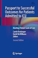 Passport to Successful Outcomes for Patients Admitted to ICU: Meeting Patient Goals of Care | گذرنامه برای نتایج موفقیت آمیز برای بیماران بستری شده در ICU: ملاقات با اهداف مراقبت از بیمار