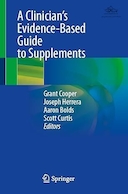 A Clinician’s Evidence-Based Guide to Supplements | راهنمای درمانگر مبتنی بر شواهد برای مکمل ها