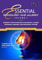 ssential Rhinology and Allergy Volume 1: Anatomy and Physiology, Evaluation, Allergy, Sinonasal Diseases, and Sinonasal Tumors | ضروری راینولوژی و آلرژی جلد 1: آناتومی و فیزیولوژی، ارزیابی، آلرژی، بیماری های سینوازال و تومورهای سینوازال