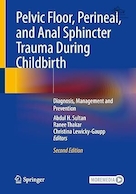 Pelvic Floor, Perineal, and Anal Sphincter Trauma During Childbirth: Diagnosis, Management and Prevention | آسیب کف لگن، پرینه و اسفنکتر مقعد در هنگام زایمان: تشخیص، مدیریت و پیشگیری