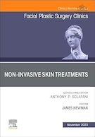 Non-Invasive Skin Treatments, An Issue of Facial Plastic Surgery Clinics of North America | درمان های غیر تهاجمی پوست، شماره کلینیک های جراحی پلاستیک صورت آمریکای شمالی