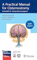 A Practical Manual for Cisternostomy: Essentials for Young Neurosurgeons | کتابچه راهنمای عملی برای سیسترنوستومی: ضروریات برای جراحان مغز و اعصاب جوان