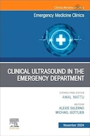 Clinical Ultrasound in the Emergency Department, An Issue of Emergency Medicine Clinics of North America | سونوگرافی بالینی در بخش اورژانس، یک شماره از کلینیک های پزشکی اورژانس آمریکای شمالی