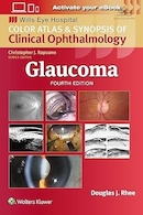 Glaucoma (Wills Eye Institute Atlas Series) Fourth Edition | گلوکوم (سری اطلس موسسه چشم ویلز) ویرایش چهارم