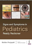 Signs and Symptoms in Pediatrics: Ready Reckoner | علائم و نشانه ها در اطفال: حسابگر آماده