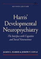 Harris' Developmental Neuropsychiatry: The Interface with Cognitive and Social Neuroscience 2nd Edition | عصب روانپزشکی تکاملی هریس: رابط با علوم اعصاب شناختی و اجتماعی ویرایش دوم