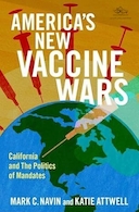 America's New Vaccine Wars: California and the Politics of Mandates | جنگ های جدید واکسن آمریکا: کالیفرنیا و سیاست اختیارات