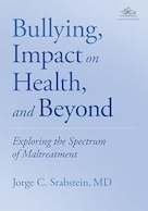 Bullying, Impact on Health, and Beyond: Exploring the Spectrum of Maltreatment | قلدری، تأثیر بر سلامت، و فراتر از آن: بررسی طیف بدرفتاری