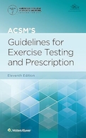 ACSM's Guidelines for Exercise Testing and Prescription (Lippincott Connect-ACSM) Eleventh | راهنمای ACSM برای تست ورزش و تجویز (Lippincott Connect-ACSM) یازدهم