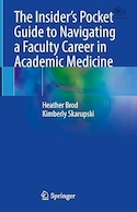 The Insider’s Pocket Guide to Navigating a Faculty Career in Academic Medicine | راهنمای جیبی راهنمای جیبی خودی برای پیمایش شغلی دانشکده در پزشکی دانشگاهی