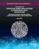 Computer-Aided Applications in Pharmaceutical Technology: Delivery Systems, Dosage Forms, and Pharmaceutical Unit Operations 2nd Edition | کاربردهای کامپیوتری در فناوری دارویی: سیستم های تحویل، فرم های دارویی و عملیات واحد دارویی نسخه دوم
