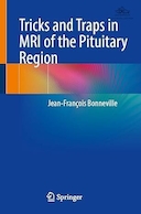 Tricks and Traps in MRI of the Pituitary Region | ترفندها و تله ها در MRI ناحیه هیپوفیز