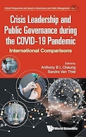 Crisis Leadership And Public Governance During The Covid-19 Pandemic: International Comparisons | رهبری بحران و حکمرانی عمومی در طول همه گیری کووید-19: مقایسه های بین المللی