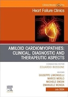 Amiloid Cardiomyopathies: Clinical, Diagnostic and Therapeutic Aspects, An Issue of Heart Failure Clinics | کاردیومیوپاتی آمیلوئید: جنبه های بالینی، تشخیصی و درمانی، موضوع کلینیک های نارسایی قلبی