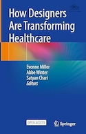 How Designers Are Transforming Healthcare: How Co-Design Partnerships Transform and Disrupt the Health System | چگونه طراحان مراقبت های بهداشتی را متحول می کنند: چگونه مشارکت های طراحی مشترک سیستم سلامت را متحول می کند و مختل می کند