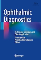 Ophthalmic Diagnostics: Technology, Techniques, and Clinical Applications | تشخیص های چشمی: فناوری، تکنیک ها و کاربردهای بالینی