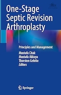 One-Stage Septic Revision Arthroplasty: Principles and Management | آرتروپلاستی اصلاحی سپتیک یک مرحله ای: اصول و مدیریت