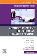 Advances in Patient Education: An Integrated Approach, An Issue of Physician Assistant Clinics | پیشرفت در آموزش بیمار: رویکرد یکپارچه، مسئله کلینیک های دستیار پزشک