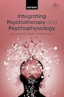 Integrating Psychotherapy and Psychophysiology: Theory, Assessment, and Practice | ادغام روان درمانی و فیزیولوژی روانی: نظریه، ارزیابی و عمل