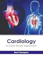 Cardiology: A Case Study Approach | قلب و عروق: رویکرد مطالعه موردی