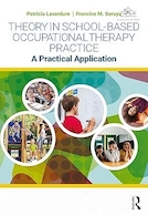Theory in School-Based Occupational Therapy Practice 1st Edition | تئوری در تمرین کاردرمانی مبتنی بر مدرسه چاپ اول