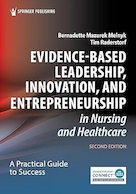 Evidence-Based Leadership, Innovation, and Entrepreneurship in Nursing and Healthcare: A Practical Guide for Success 2nd Edition | رهبری مبتنی بر شواهد، نوآوری و کارآفرینی در پرستاری و مراقبت های بهداشتی: راهنمای عملی برای موفقیت ویرایش دوم