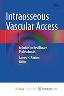 Intraosseous Vascular Access: A Guide for Healthcare Professionals | دسترسی عروق داخل استخوانی: راهنمای متخصصان مراقبت های بهداشتی