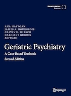 Geriatric Psychiatry: A Case-Based Textbook Second Edition | روانپزشکی سالمندان: کتاب درسی مبتنی بر مورد ویرایش دوم