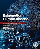Epigenetics in Human Disease (Translational Epigenetics) 3rd | اپی ژنتیک در بیماری های انسانی (اپی ژنتیک ترجمه ای) 3