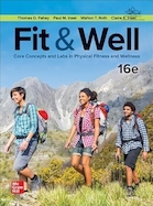 Fit & Well: Core Concepts and Labs in Physical Fitness and Wellness, 16th Edition | تناسب اندام و خوب: مفاهیم و آزمایشگاه های اصلی در تناسب اندام و تندرستی، نسخه شانزدهم