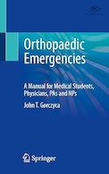 Orthopaedic Emergencies: A Manual for Medical Students, Physicians | اورژانس های ارتوپدی: راهنمای دانشجویان پزشکی، پزشکان