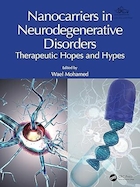 Nanocarriers in Neurodegenerative Disorders: Therapeutic Hopes and Hypes 1st Edition | نانوحامل ها در اختلالات عصبی: امیدهای درمانی و هیپ چاپ اول