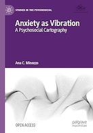Anxiety as Vibration: A Psychosocial Cartography | اضطراب به عنوان ارتعاش: یک کارتوگرافی روانی اجتماعی