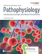 Davis Advantage for Pathophysiology: Introductory Concepts and Clinical Perspectives Third Edition | مزیت دیویس برای پاتوفیزیولوژی: مفاهیم مقدماتی و دیدگاه های بالینی ویرایش سوم